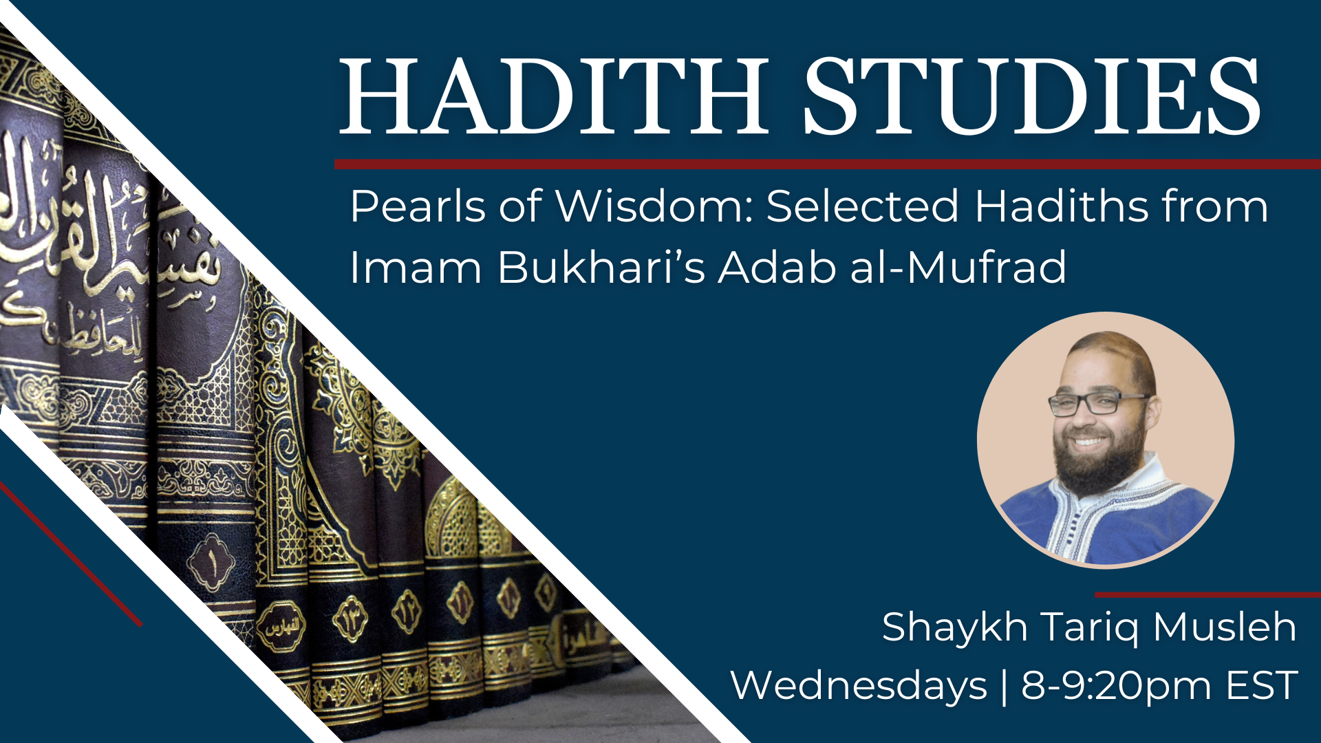 Pearls of Wisdom: Imam Al Bukhari Al-Adab Al-Mufrad